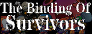 the Binding of Survivors