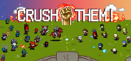 Crush Them！ steam charts