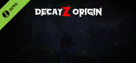 DecayZ Origin Demo