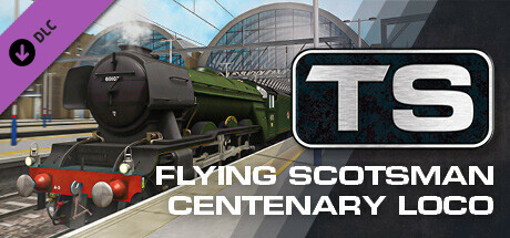 Train Simulator: Flying Scotsman Centenary Steam Loco Add-On