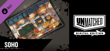 Unmatched: Digital Edition - Soho banner image