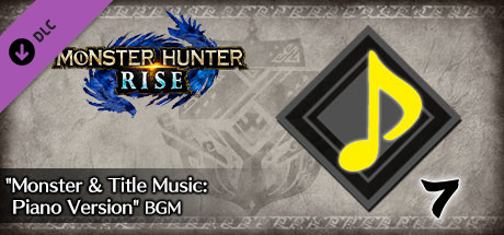 Monster Hunter Rise - "Monster & Title Music: Piano Version" BGM banner image