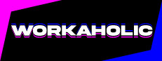 Workaholic