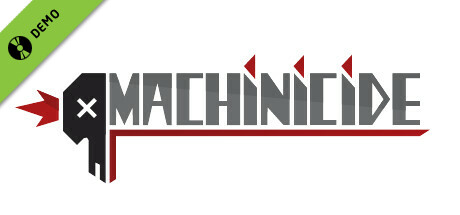 Machinicide Demo