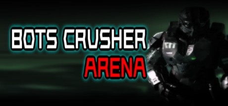 Bots Crusher Arena banner image