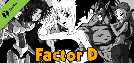 FACTOR D Demo