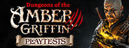 Dungeon of Amber Griffin Playtest
