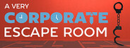 A Very Corporate Escape Room