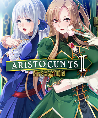 Aristocunts II Re:ERECTION