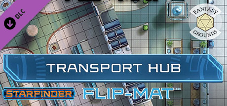 Fantasy Grounds - Starfinder RPG - FlipMat - Transport Hub