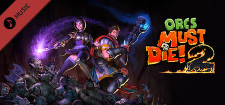 Orcs Must Die! 2 - Soundtrack banner image