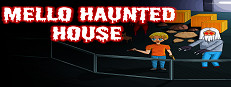 Mello Haunted House