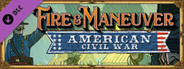 Fire and Maneuver | Expansion: American Civil War