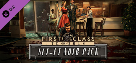 First Class Trouble Sci-Fi Noir Pack banner image