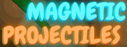 Magnetic Projectiles