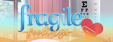 Fragile Feelings