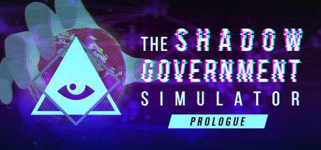 The Shadow Government Simulator: Prologue Cover Image