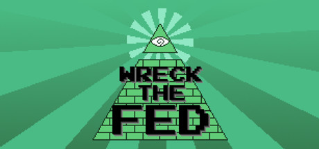 Wreck the Fed Cover Image