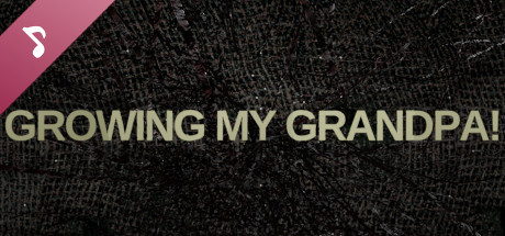 Growing My Grandpa! Soundtrack banner image