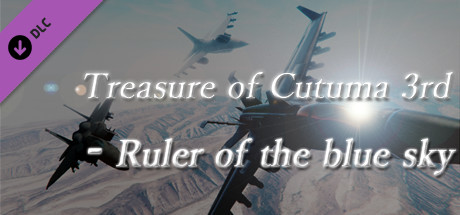 Treasure of Cutuma 3rd - Ruler of the blue sky banner image