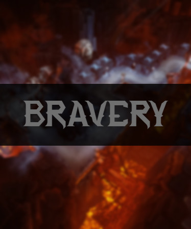 Bravery