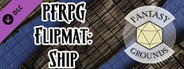 Fantasy Grounds - Pathfinder RPG - Pathfinder Flip-Map - Classic Ship