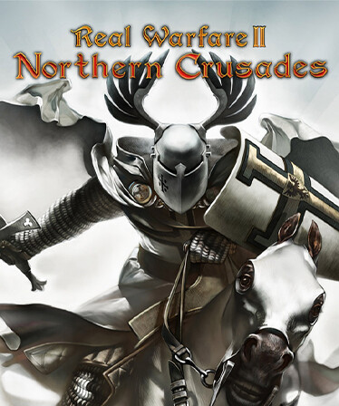 Real Warfare 2: Northern Crusades