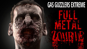 Gas Guzzlers Extreme Full Metal Zombie trailer cover