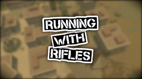 RUNNING WITH RIFLES - Steam Launch Trailer