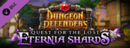 Dungeon Defenders - Quest for the Lost Eternia Shards Part 4