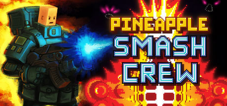 Pineapple Smash Crew  header image