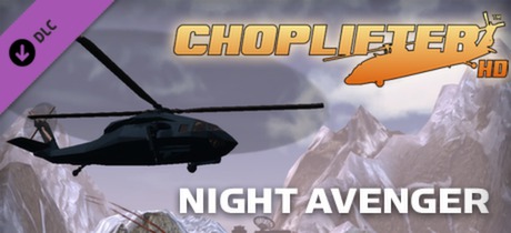 Choplifter HD - Night Avenger Chopper banner