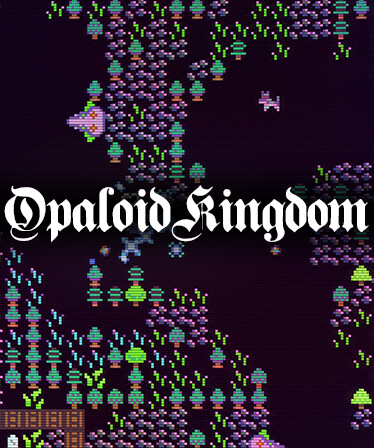 Opaloid Kingdom