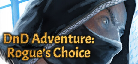 DnD Adventure: Rogue's Choice Cover Image