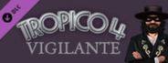 Tropico 4: Vigilante DLC