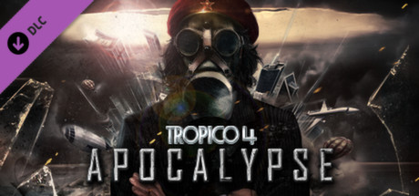 Tropico 4: Apocalypse banner