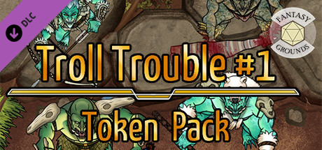 Fantasy Grounds - Troll Trouble 1 banner image