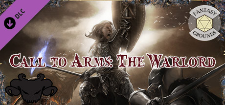 Fantasy Grounds - Call to Arms: The Warlord banner image