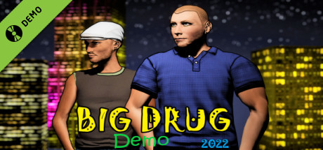 Big Drug Demo