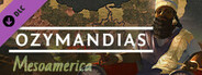 Ozymandias - Mesoamerica