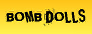 Bomb Dolls