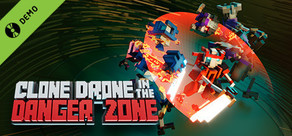 Clone Drone in the Danger Zone Demo
