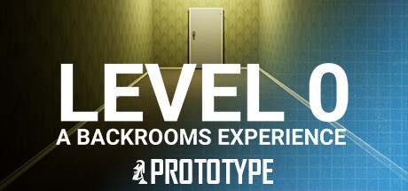 LEVEL 0: A Backrooms Experience Prototype Cover Image