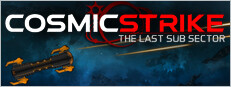 COSMIC STRIKE - The Last Sub Sector