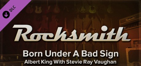 Rocksmith - Albert King with Stevie Ray Vaughan - Born Under a Bad Sign banner