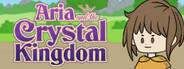 Aria and the Crystal Kingdom
