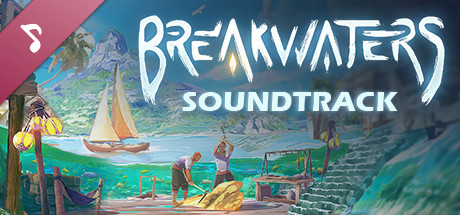 Breakwaters Soundtrack