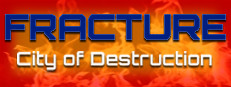 Fracture: City of Destruction