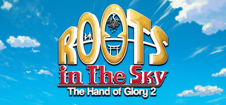 Roots in the Sky - The Hand of Glory 2 Cover Image