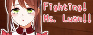 Fighting! Ms. Luan!! ─ Gold-digging Angelic Bitch Simulation